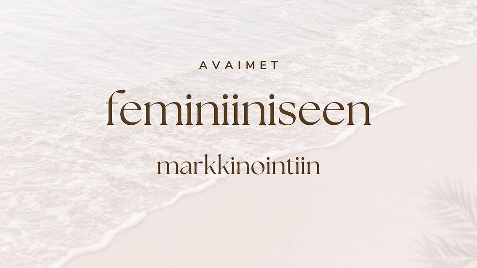Avaimet feminiiniseen markkinointiin – pilottiryhmä by Miracle Mentoring